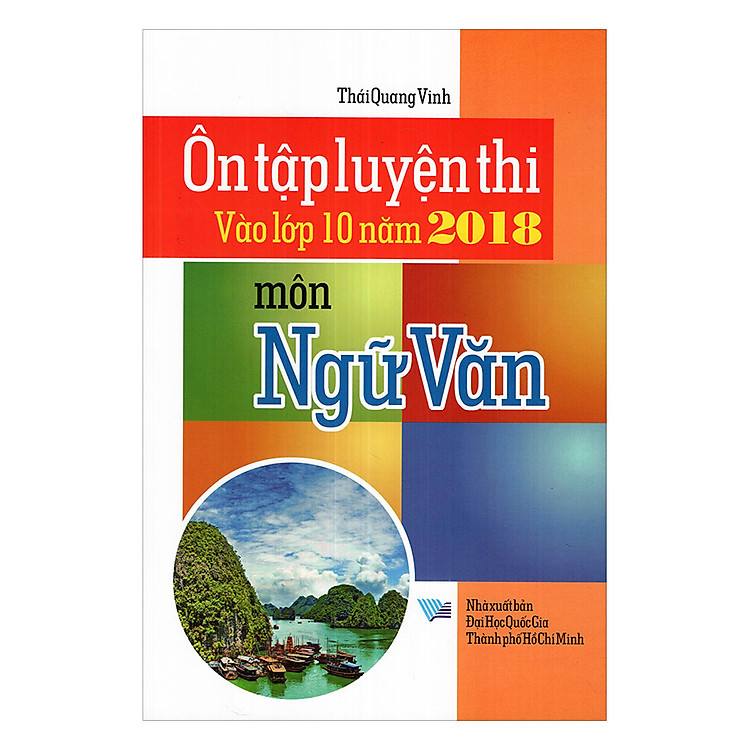 Sách Ôn Tập Luyện Thi Vào Lớp 10 Năm 2018 Môn Ngữ Văn