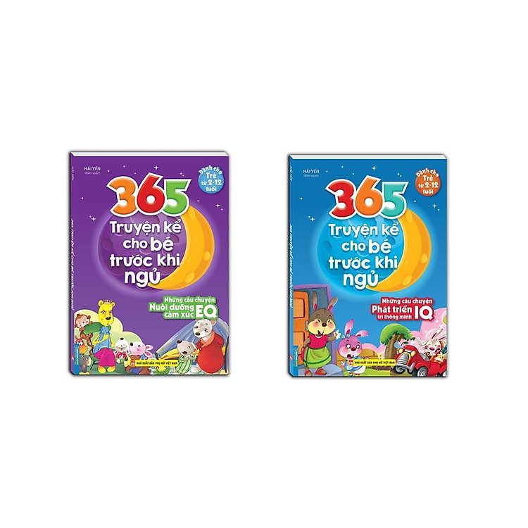 365 Truyện Kể Cho Bé Trước Khi Ngủ – Những Câu Chuyện Nuôi Dưỡng Cảm Xúc EQ + Phát Triển Trí Thông Minh IQ