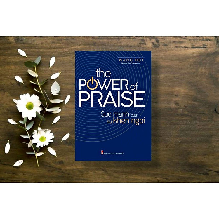 Sức Mạnh Của Sự Khen Ngợi - Ảnh 2