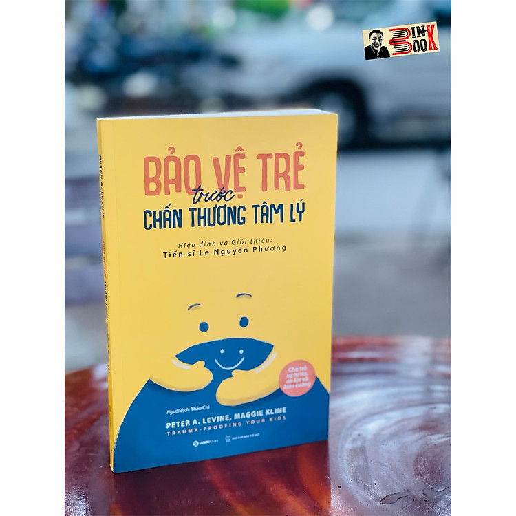 BẢO VỆ TRẺ TRƯỚC CHẤN THƯƠNG TÂM LÝ