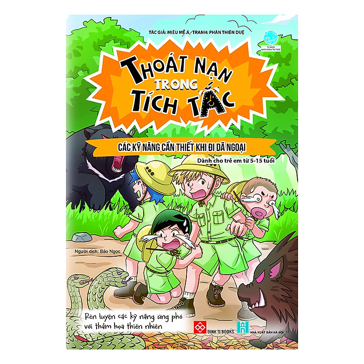 Thoát Nạn Trong Tích Tắc – Các Kỹ Năng Cần Thiết Khi Đi Dã Ngoại