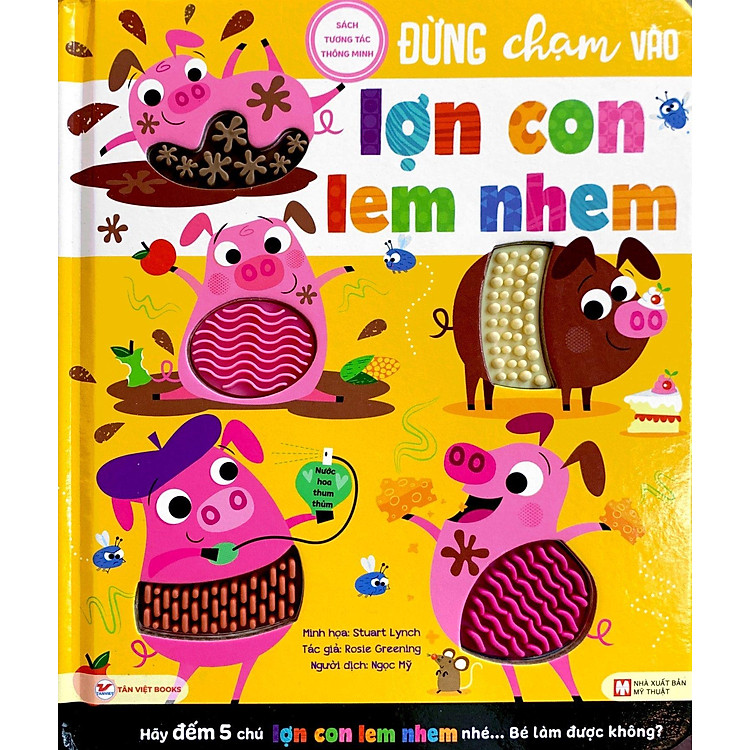 Tương Tác Thông Minh - Đừng Chạm Vào Lợn Con Lem Nhem - Ảnh 4