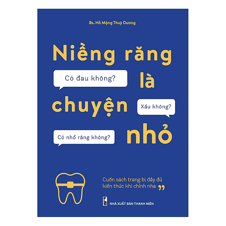 Sách Niềng Răng Là Chuyện Nhỏ