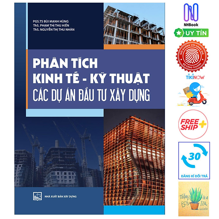 Phân Tích Kinh Tế – Kỹ Thuật Các Dự Án Đầu Tư Xây Dựng