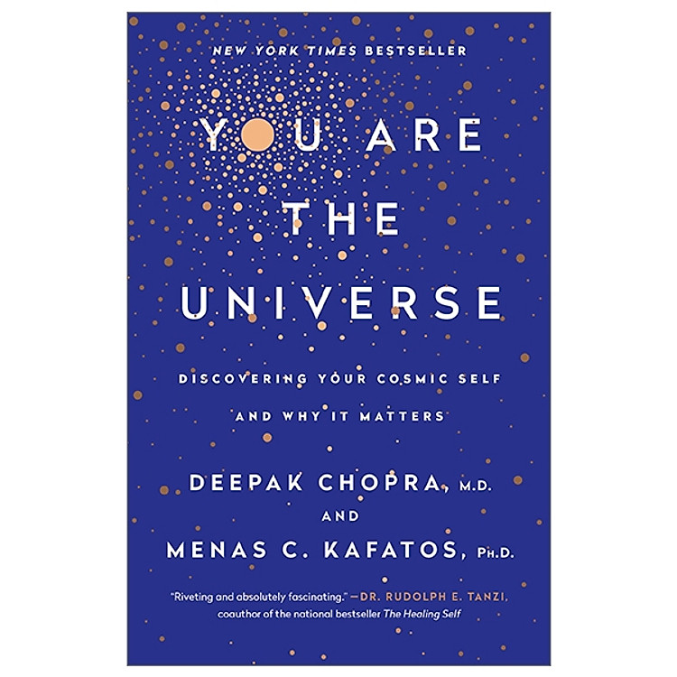 You Are the Universe: Discovering Your Cosmic Self And Why It Matters