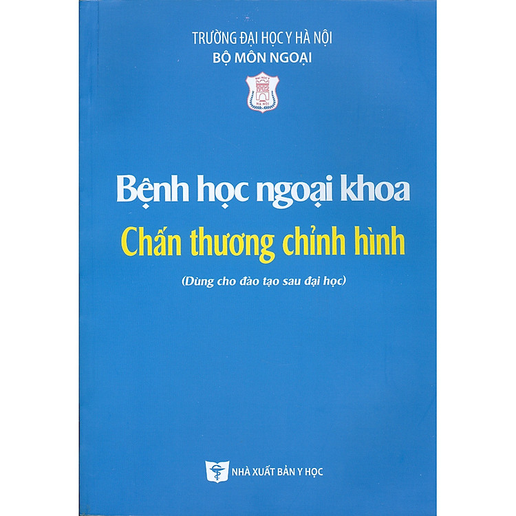 Bệnh Học Ngoại Khoa Chấn Thương Chỉnh Hình