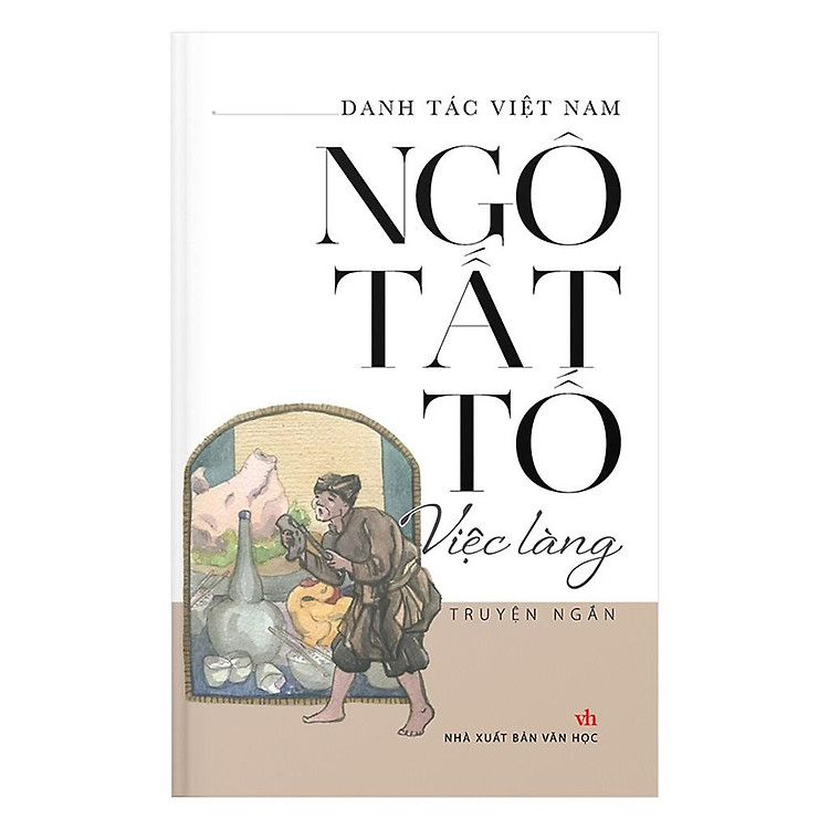 Danh Tác Việt Nam – Việc Làng