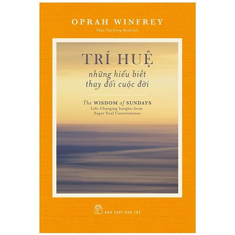 Mua tại Newshop: Trí Huệ: Những Hiểu Biết Thay Đổi Cuộc Đời