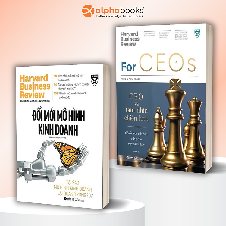 Combo: HBR Onpoint - Đổi Mới Mô Hình Kinh Doanh + HBR'S 10 Must Read - For CEOs - CEO Và Tầm Nhìn Chiến Lược - Alpha Books