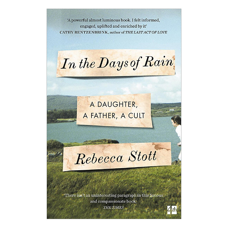 Sách In The Days Of Rain: Winner Of The 2017 Costa Biography Award