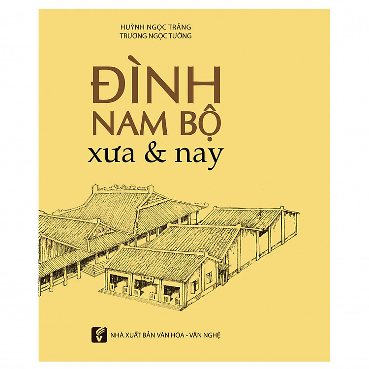 Đình Nam Bộ Xưa Và Nay