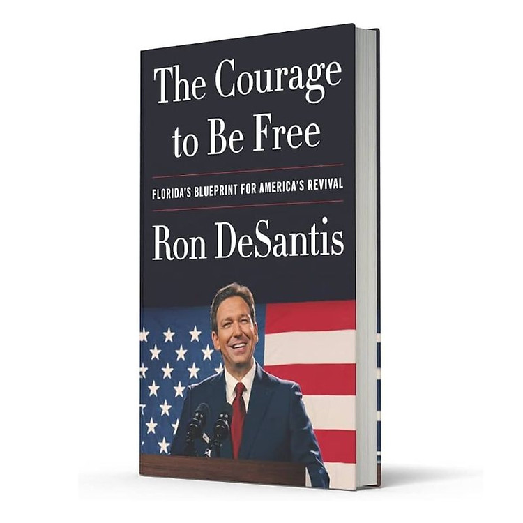 The Courage to Be Free: Florida's Blueprint for America's Revival - Ảnh 2