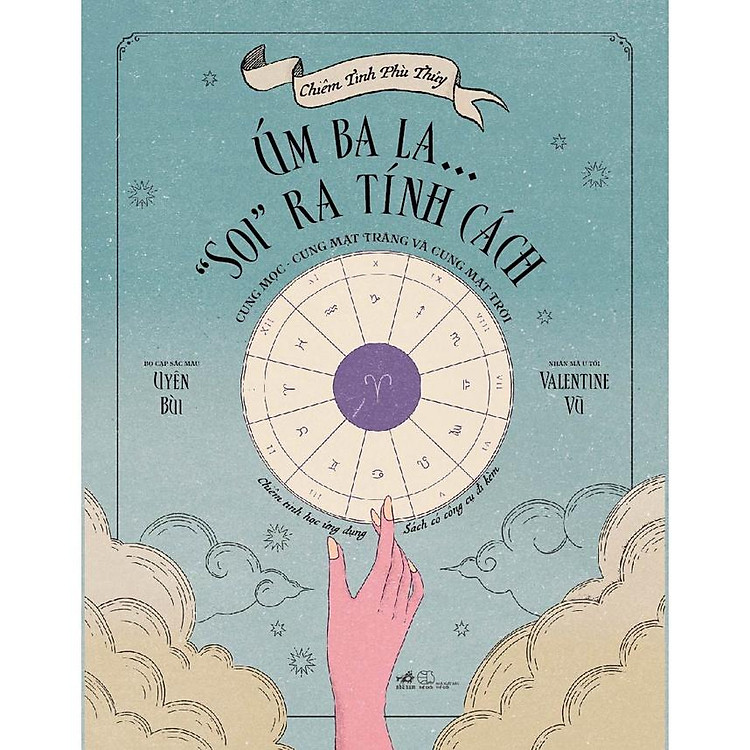 Chiêm Tinh Phù Thủy: Úm Ba La… “Soi” Ra Tính Cách