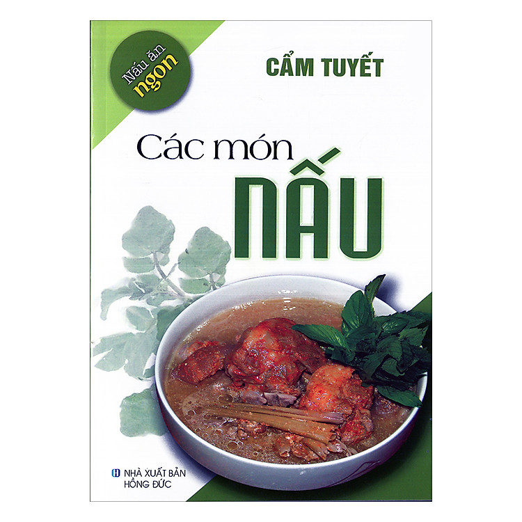 Sách Nấu Ăn Ngon - Các Món Nấu