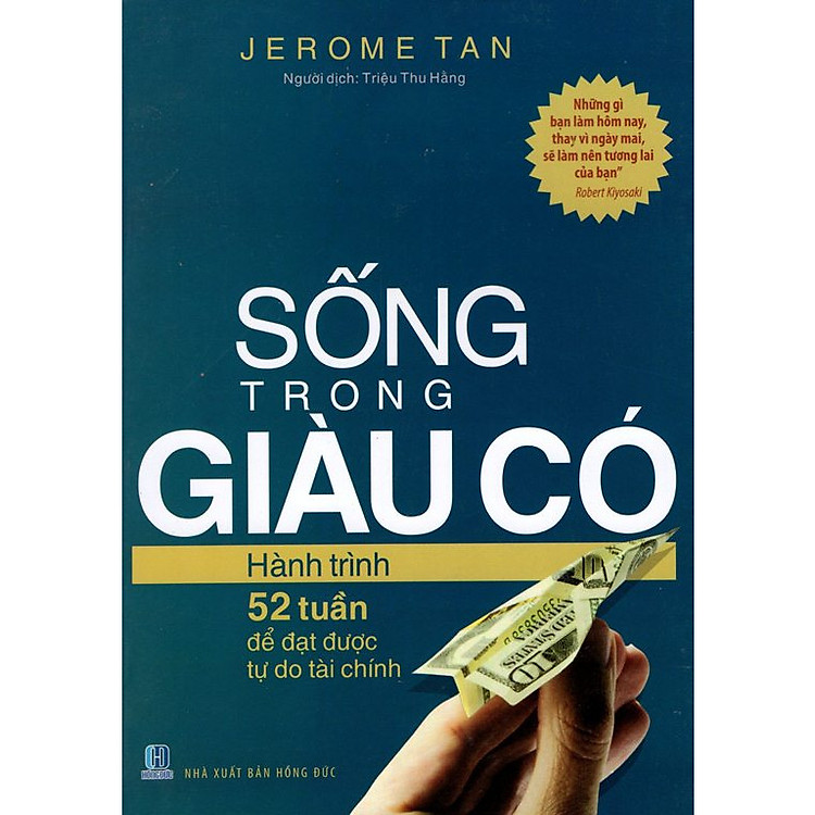 Sách Sống Trong Giàu Có - Hành Trình 52 Tuần Để Đạt Được Tự Do Tài Chính