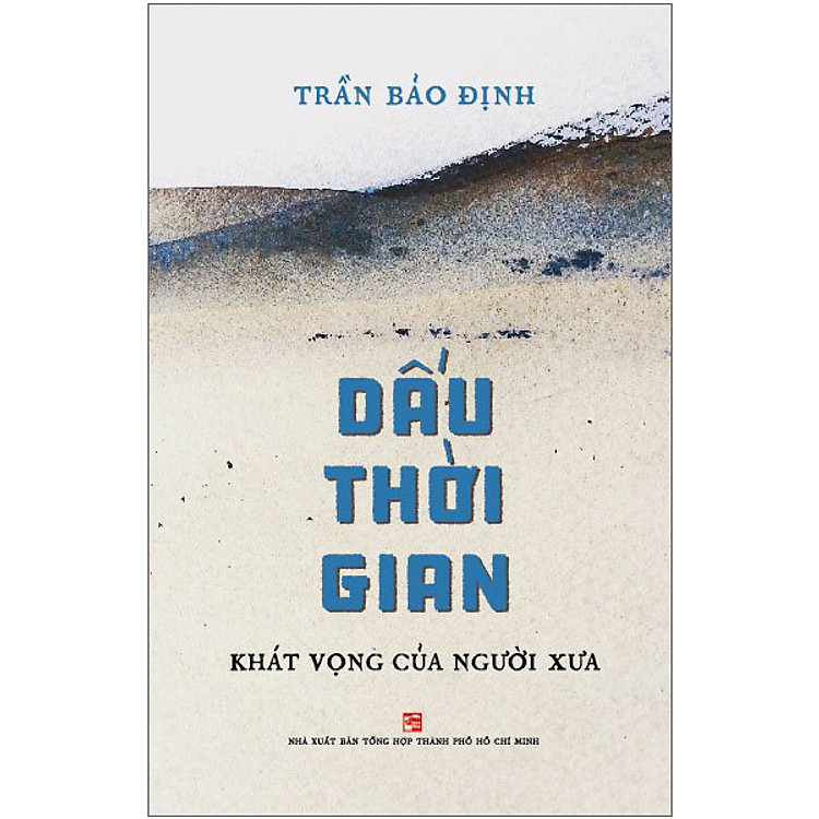 Dấu Thời Gian – Khát Vọng Của Người Xưa