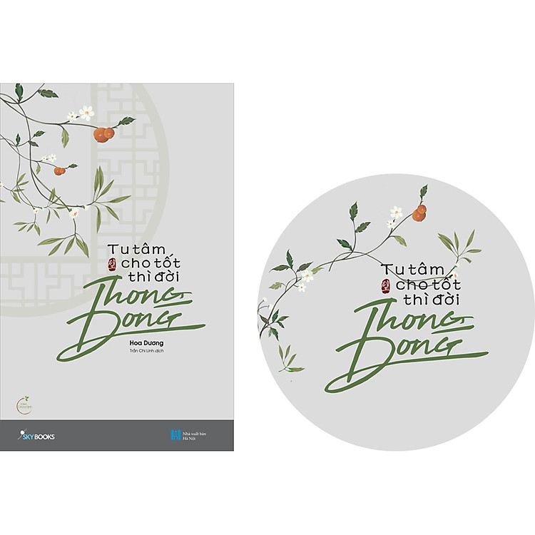 Sách Tu Tâm Cho Tốt Thì Đời Thong Dong (Tặng Kèm Bookmark Tròn 2 Mặt)