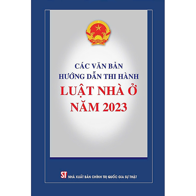 Các văn bản hướng dẫn thi hành luật nhà ở năm 2023