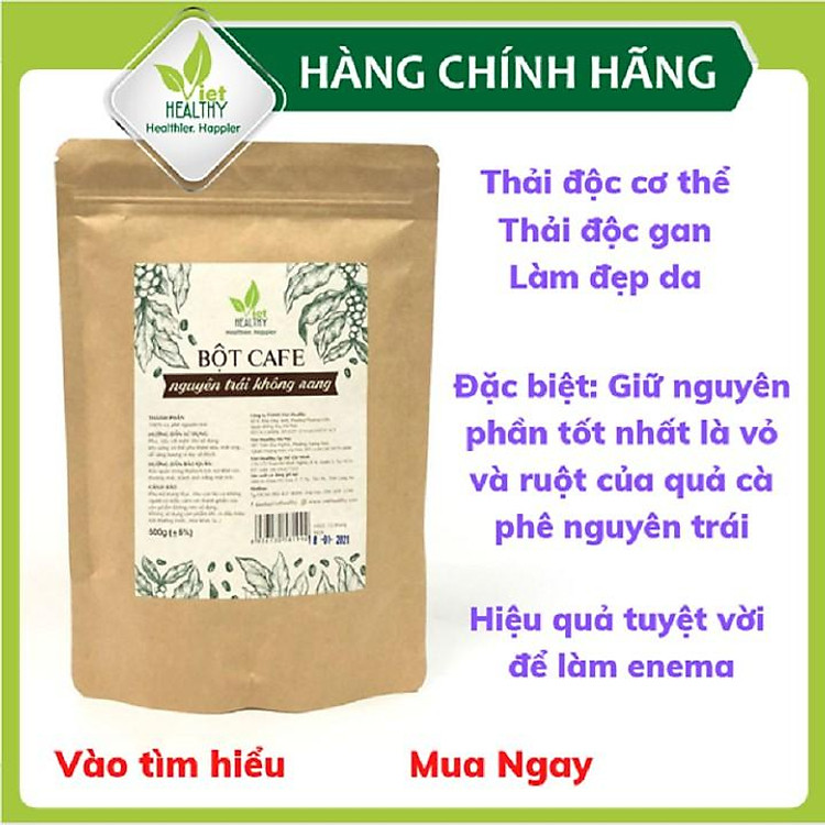 Bột cà phê enema (nguyên trái không rang) Viet Healthy 500g, dùng cho coffee enema thải độc đại tràng, gan, làm đẹp da