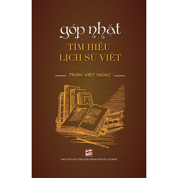 Góp Nhặt - Tìm Hiểu Lịch Sử Việt