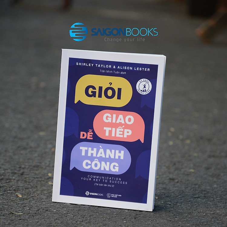 Giỏi Giao Tiếp - Dễ Thành Công (Communication: Your Key to Success) - Ảnh 6