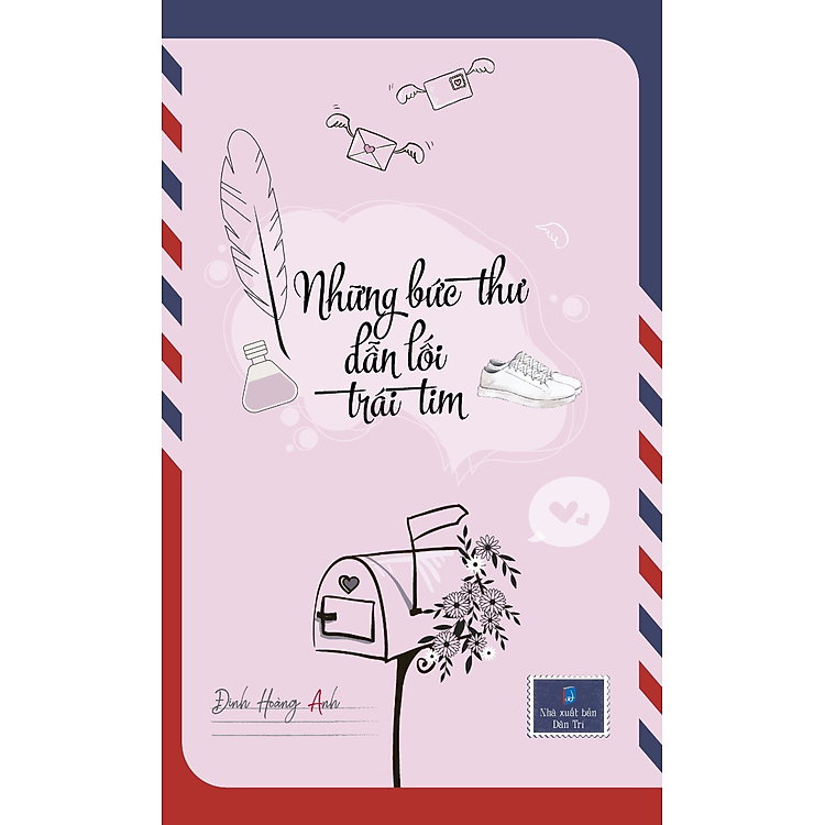 Đinh Hoàng Anh – Những Bức Thư Dẫn Lối Trái Tim