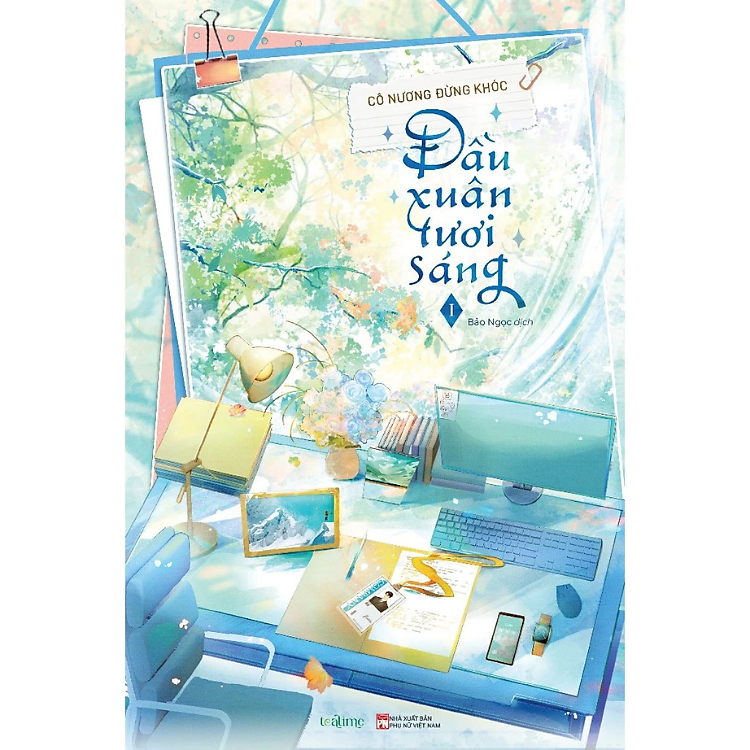 Sách - Đầu xuân tươi sáng Tập 1 - Cô Nương Đừng Khóc - Truyện Ngôn Tình - Nhà xuất bản Phụ Nữ Việt Nam