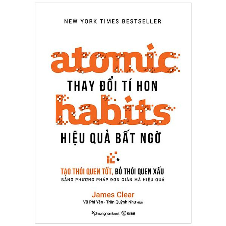 Thay Đổi Tí Hon Hiệu Quả Bất Ngờ - Atomic Habits