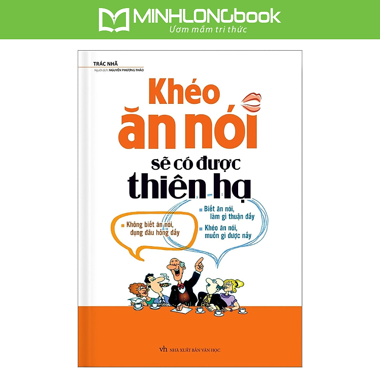 Khéo Ăn Nói Sẽ Có Được Thiên Hạ