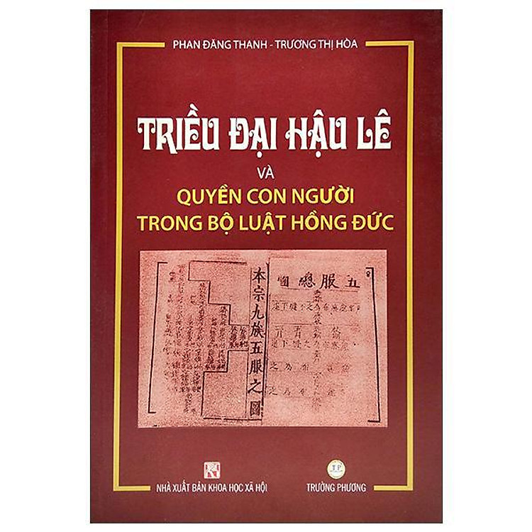 Triều Đại Hậu Lê Và Quyền Con Người Trong Bộ Luật Hồng Đức