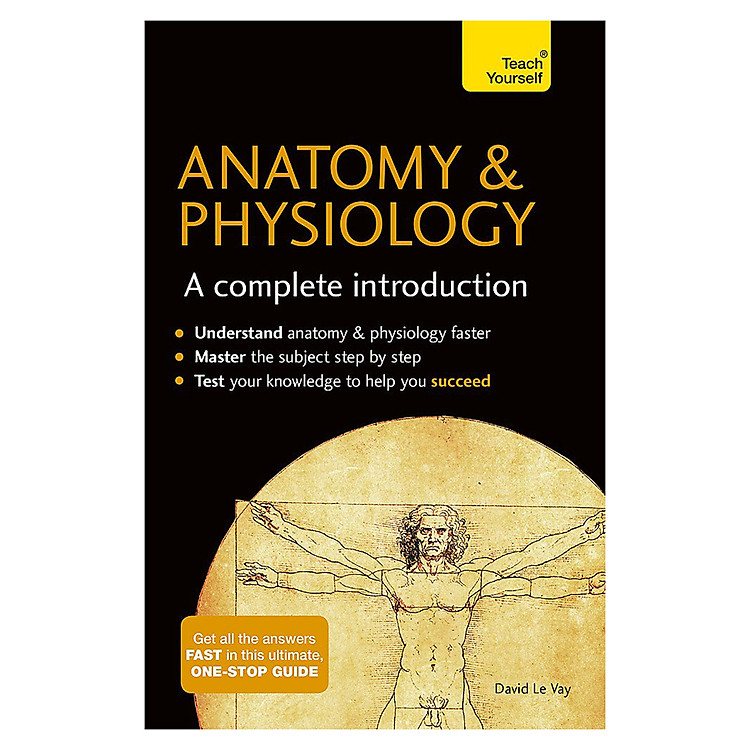 Anatomy & Physiology: A Complete Introduction: Teach Yourself