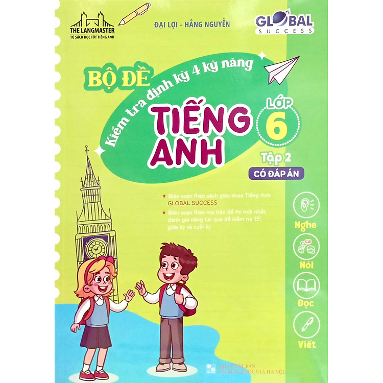 Global Success - Bộ Đề Kiểm Tra Định Kỳ 4 Kỹ Năng Tiếng Anh Lớp 6 - Tập 2 (Có Đáp Án) - Ảnh 3