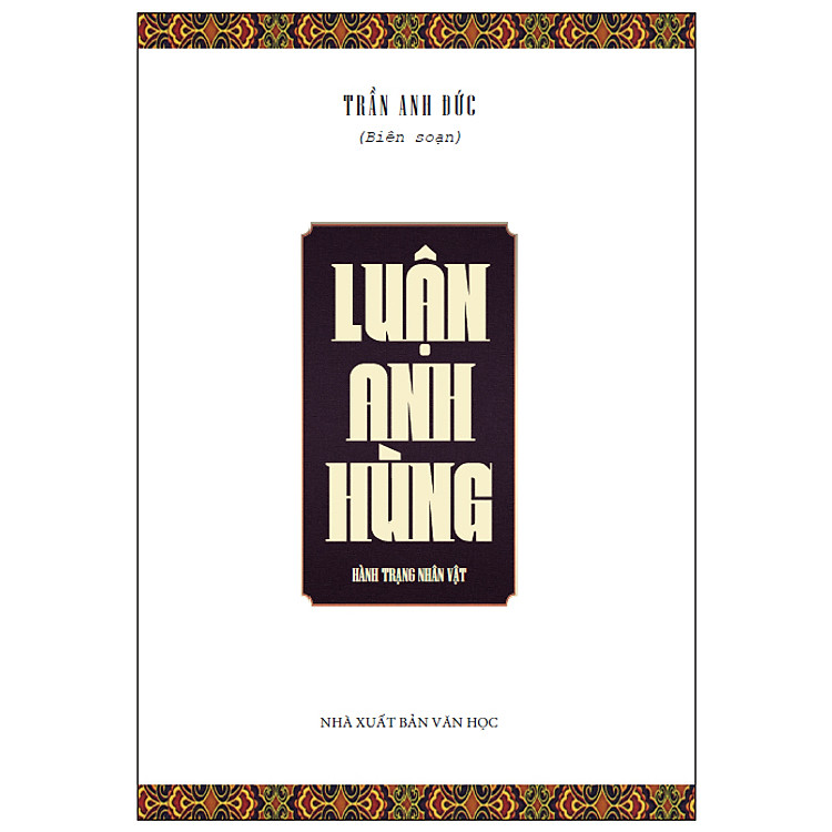 Luận Anh Hùng (Tái Bản 2020) - Ảnh 2