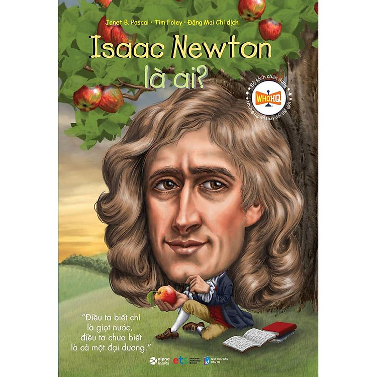 Chân Dung – Isaac Newton Là Ai (Tái Bản)