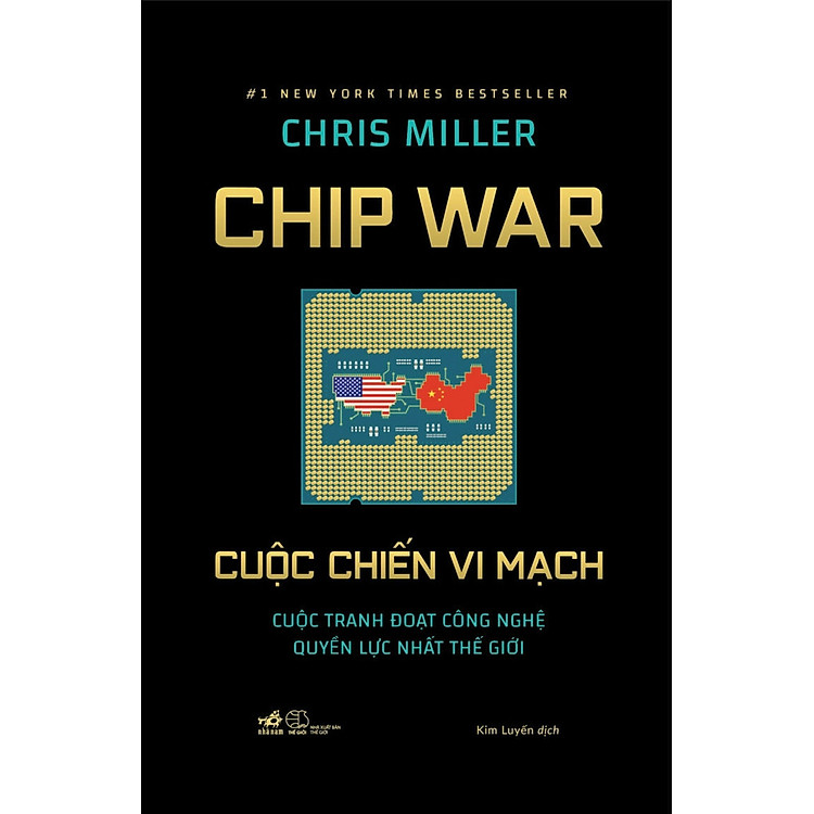 CHIP WAR CUỘC CHIẾN VI MẠCH - Cuộc Tranh Đoạt Công Nghệ Quyền Lực Nhất Thế Giới - Ảnh 2