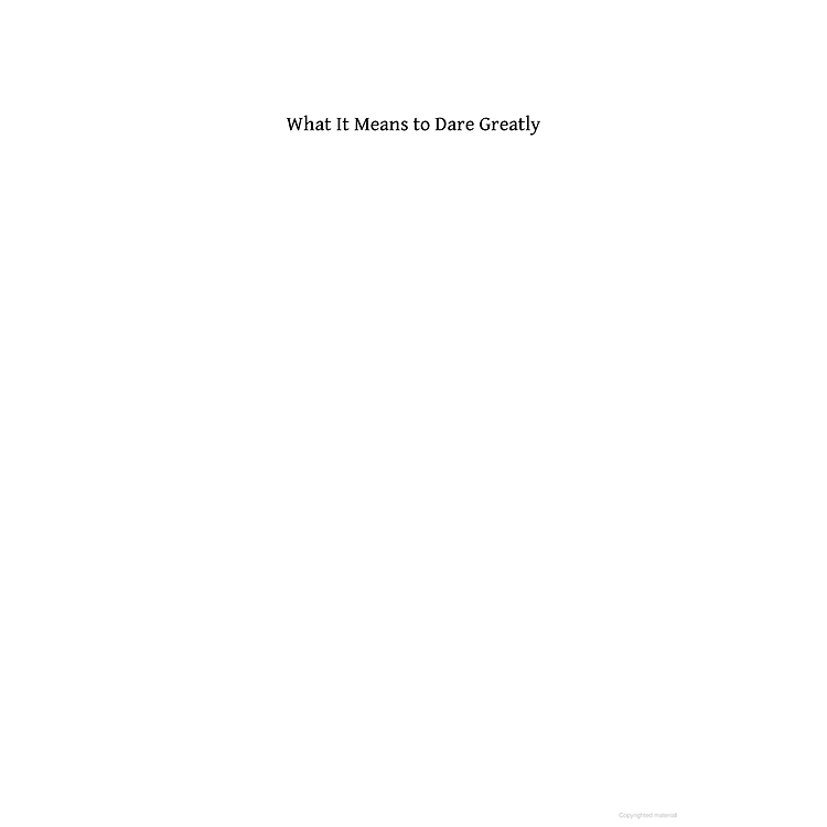 Daring Greatly: How the Courage to Be Vulnerable Transforms the Way We Live, Love, Parent and Lead - Ảnh 2