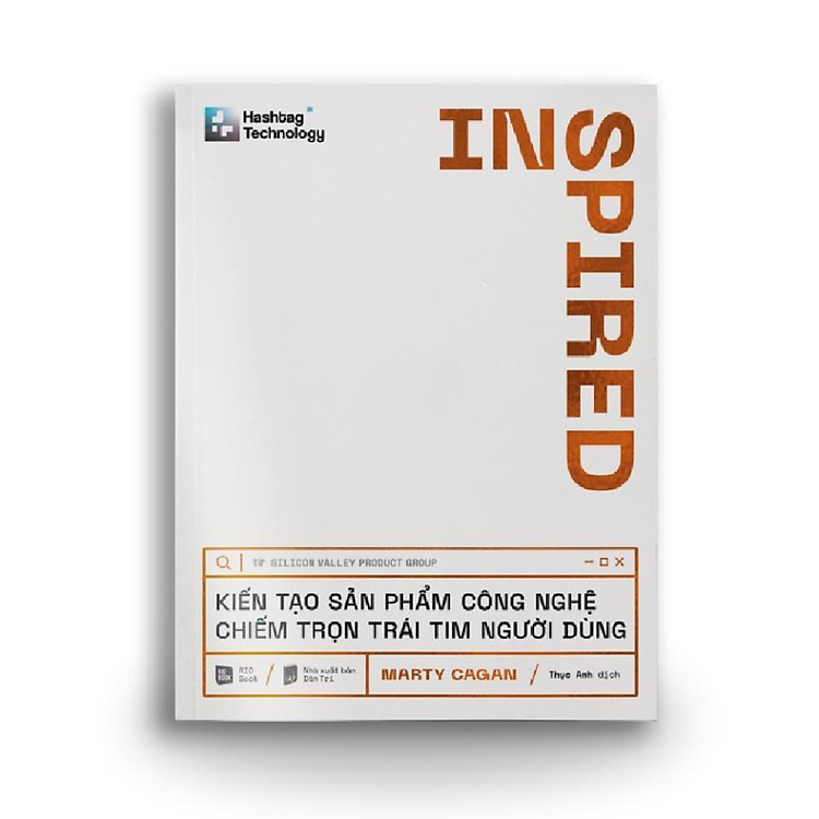 Inspired – Kiến Tạo Sản Phẩm Công Nghệ Chiếm Trọn Trái Tim Khách Hàng