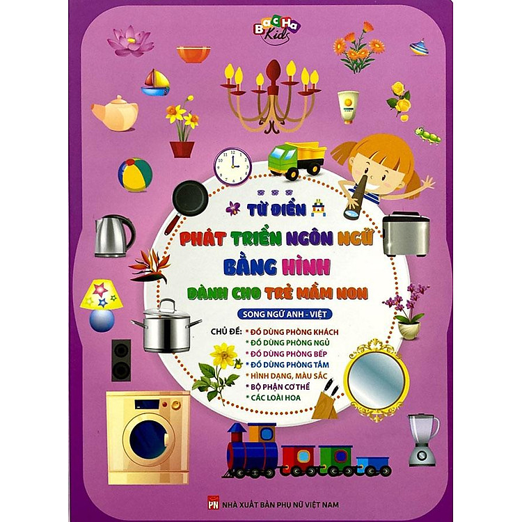 Từ Điển Phát Triển Ngôn Ngữ Bằng Hình Dành Cho Trẻ Mầm Non