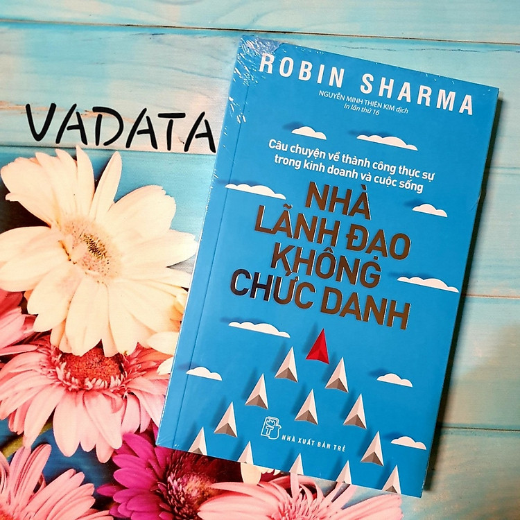 Nhà Lãnh Đạo Không Chức Danh - Ảnh 4