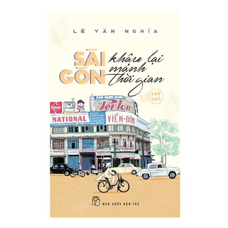 Sách Sài Gòn Khâu Lại Mảnh Thời Gian (Tạp Bút)