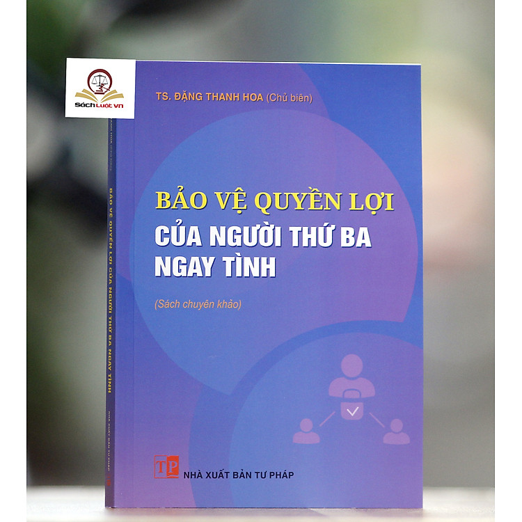 Bảo vệ quyền lợi của người thứ ba ngay tình