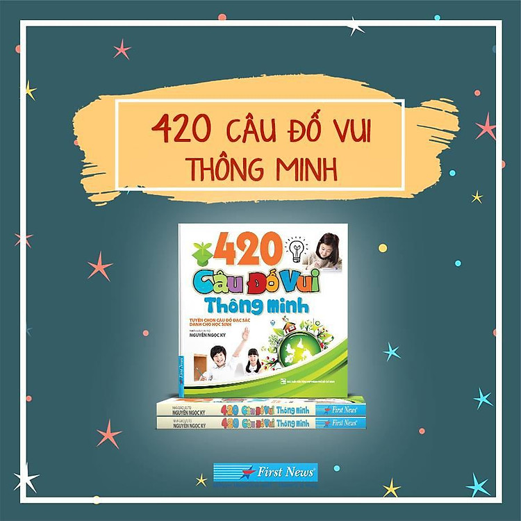 420 Câu Đố Vui Thông Minh (Tuyển chọn câu đố đặc sắc dành cho thiếu nhi) - Ảnh 2