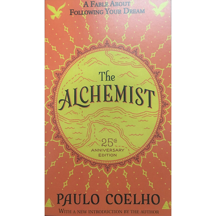 Sách The Alchemist 25th Anniversary: A Fable About Following Your Dream