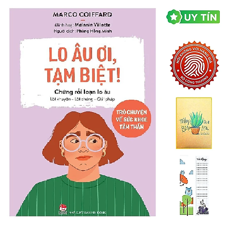 Lo Âu Ơi, Tạm Biệt! - Trò Chuyện Về Sức Khoẻ Tâm Thần - Chứng Rối Loạn Lo Âu (Tặng kèm Bookmark CÚ MÈO + SỔ TAY XƯƠNG RỒNG)