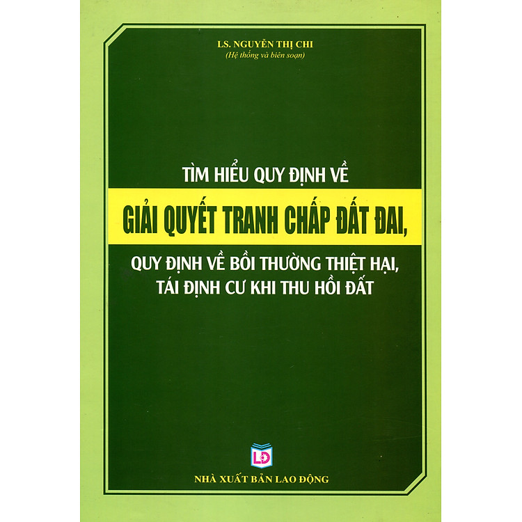 Tìm hiểu quy định về giải quyết tranh chấp đất đai – Quy định về bồi thường thiệt hại, tái định cư khi thu hồi đất