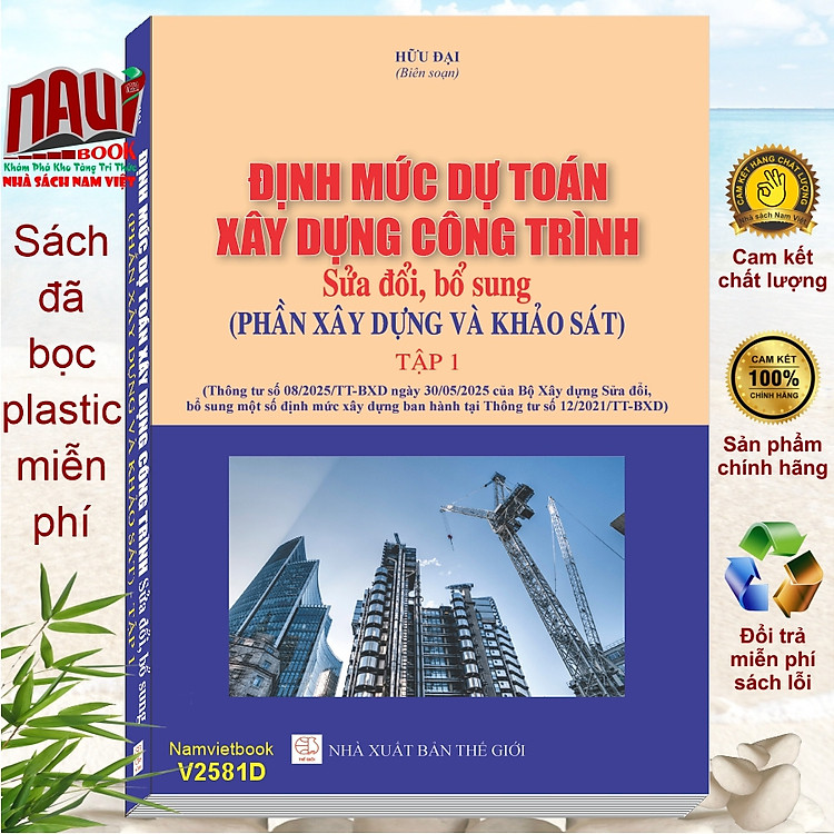 Định Mức Dự Toán Xây Dựng Công Trình – Tập 1: Phần Xây Dựng và Khảo Sát (V2581D)