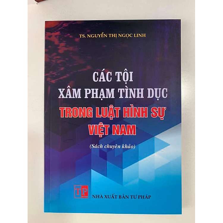 Các Tội Xâm Phạm Tình Dục Trong Luật Hình Sự Việt Nam
