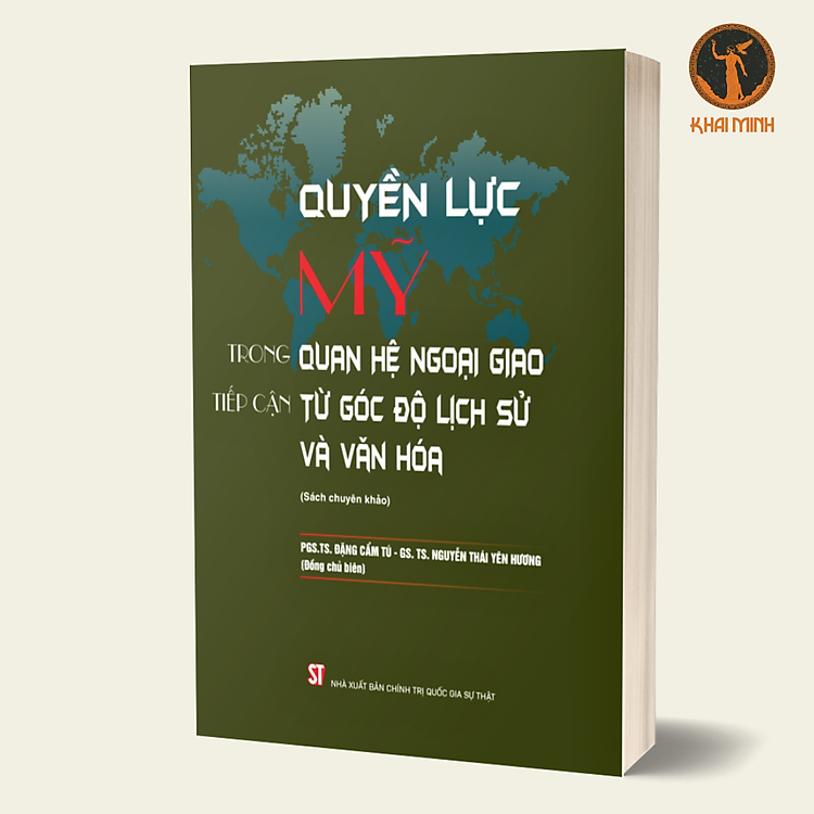 QUYỀN LỰC MỸ Trong Quan Hệ Ngoại Giao Tiếp Cận Từ Góc Độ Lịch Sử Và Văn Hóa