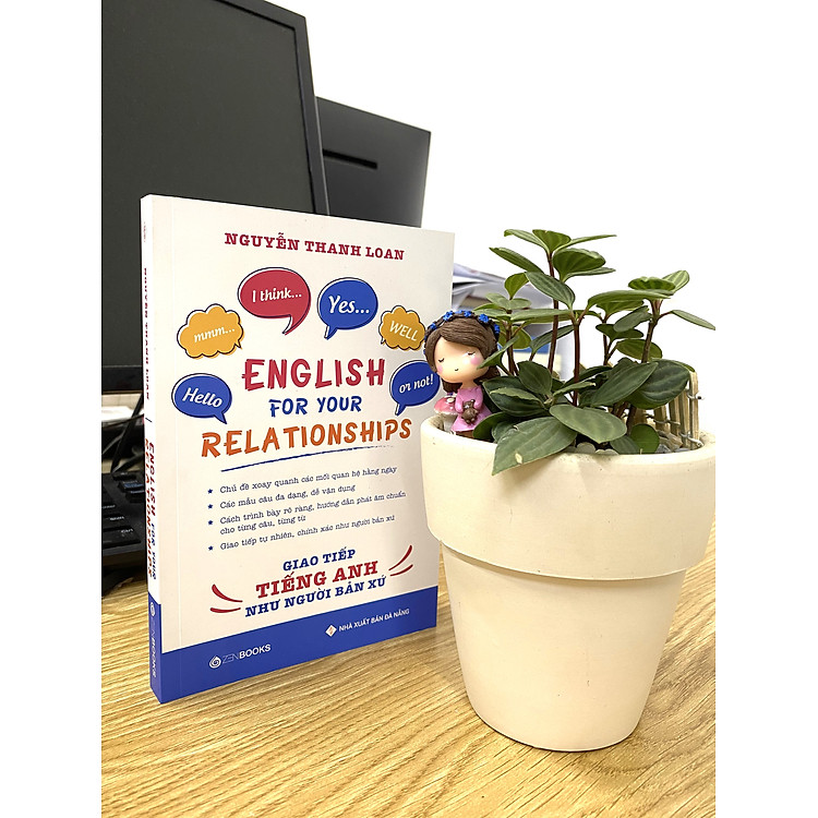 English For Your Relationships - Giao Tiếp Tiếng Anh Như Người Bản Xứ - Ảnh 4