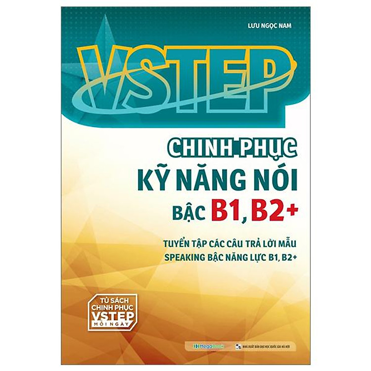 VSTEP – Chinh Phục Kỹ Năng Nói Bậc B1, B2+